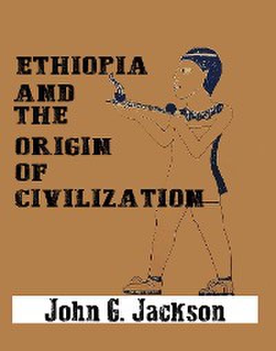 Ethiopia and the Origin of Civilization