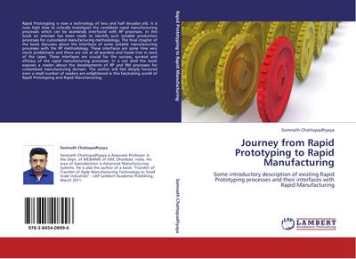 Journey from Rapid Prototyping to Rapid Manufacturing