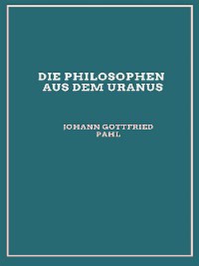 Die Philosophen aus dem Uranus (1797)