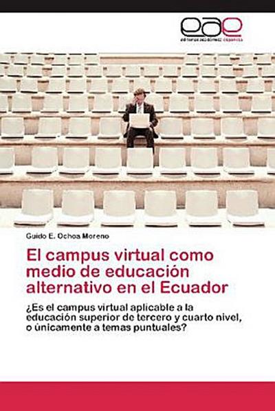 El campus virtual como medio de educación alternativo en el Ecuador