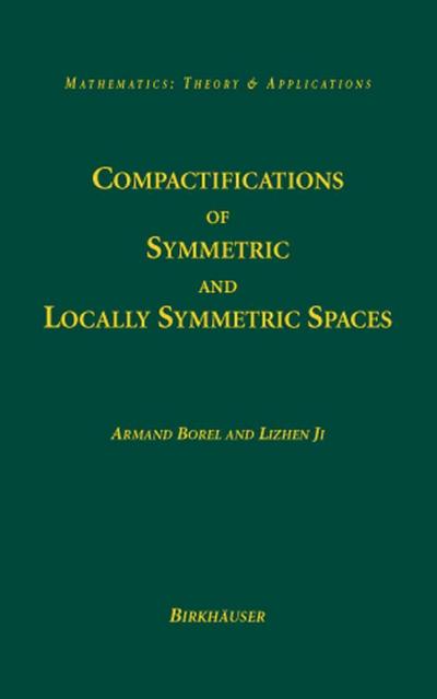 Compactifications of Symmetric and Locally Symmetric Spaces
