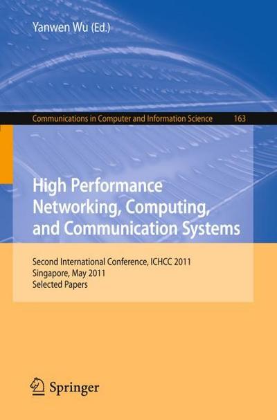 High Performance Networking, Computing, and Communication Systems