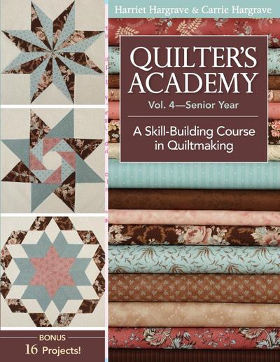 Quilter’s Academy, Volume 4-Print-On-Demand Edition