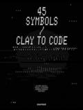 45 Symbols - Clay to Code