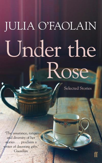 O’Faolain, J: Under the Rose