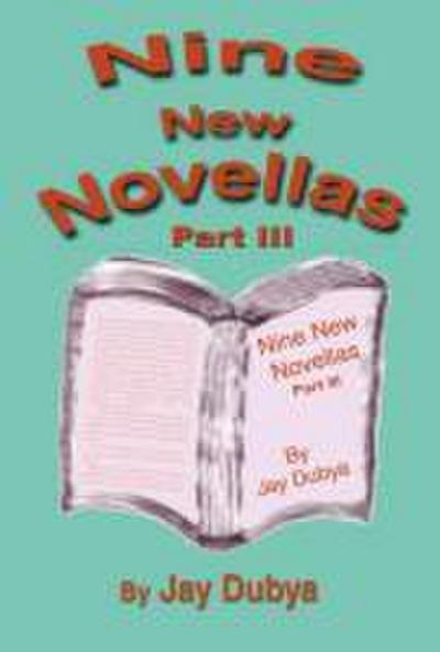 Nine New Novellas, Part III