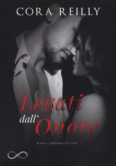 Legati dall’onore. Mafia chronicles. Vol. 1