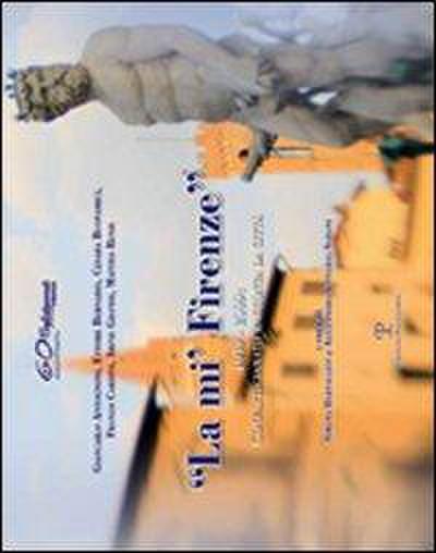 «La mi’ Firenze». 1949-2009: Confartigianato racconta la città