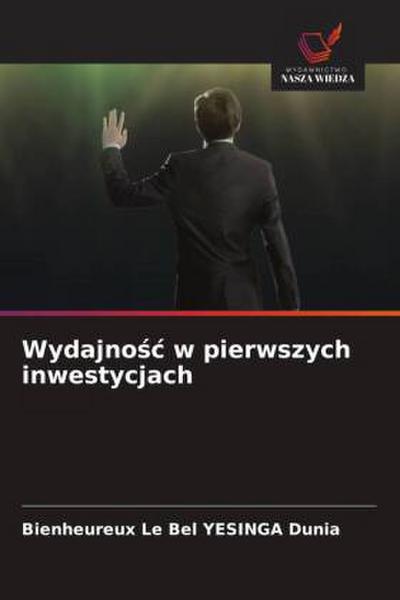 Wydajno¿¿ w pierwszych inwestycjach