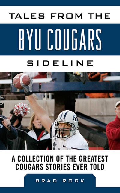 Tales from the Byu Cougars Sideline