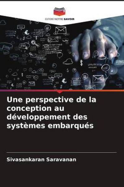 Une perspective de la conception au développement des systèmes embarqués