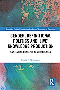 Gender, Definitional Politics and ’Live’ Knowledge Production
