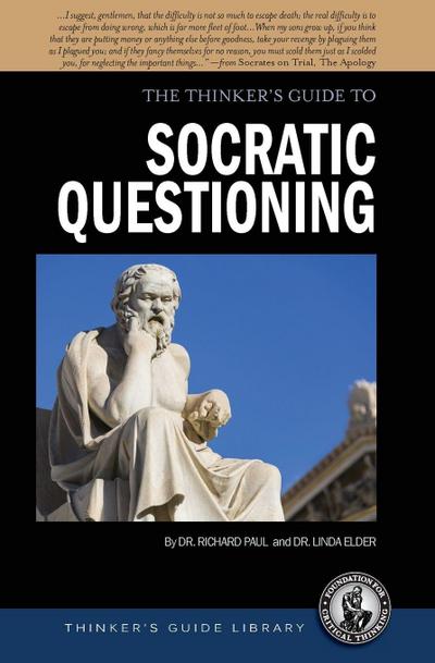Thinker’s Guide to Socratic Questioning