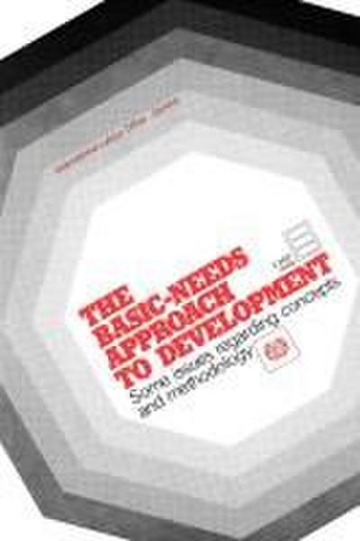 The basic-needs approach to development. Some issues regarding conceptds and methodology
