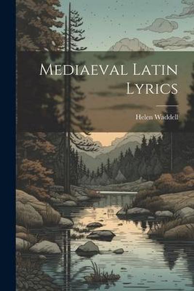 Mediaeval Latin Lyrics