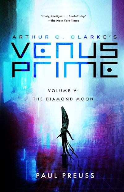 Arthur C. Clarke’s Venus Prime 5-The Diamond Moon