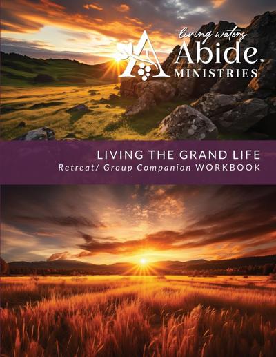 Living the Grand Life - Retreat / Companion Workbook