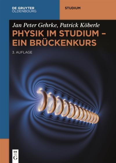 Physik im Studium – Ein Brückenkurs