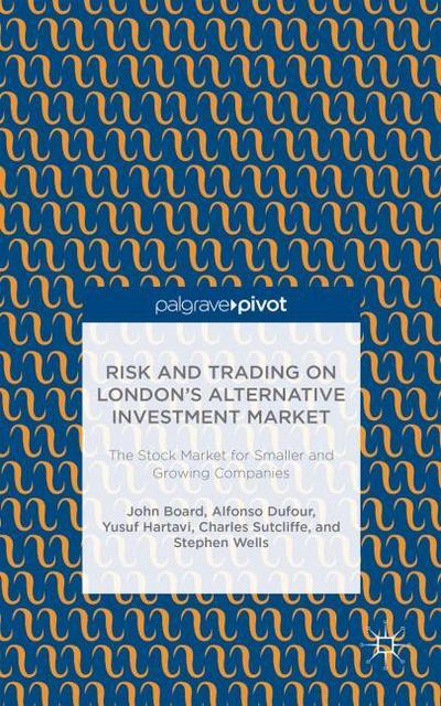 Risk and Trading on London’s Alternative Investment Market