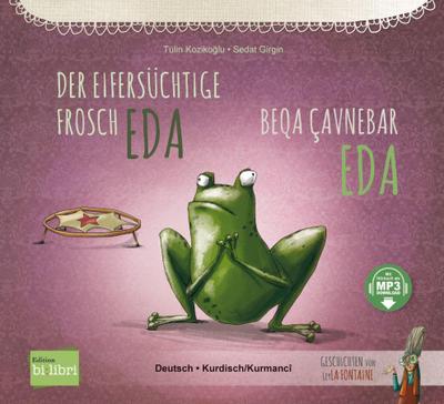 Der eifersüchtige Frosch Eda (Deutsch-Kurdisch/Kurmancî)