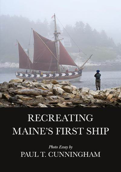 Recreating Maine’s First Ship