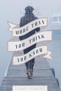 More Than You Think You Know