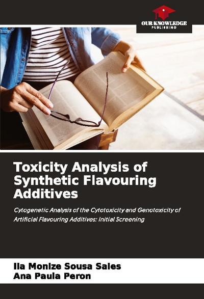 Toxicity Analysis of Synthetic Flavouring Additives