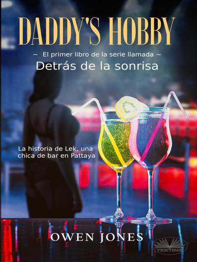 Daddy’s Hobby