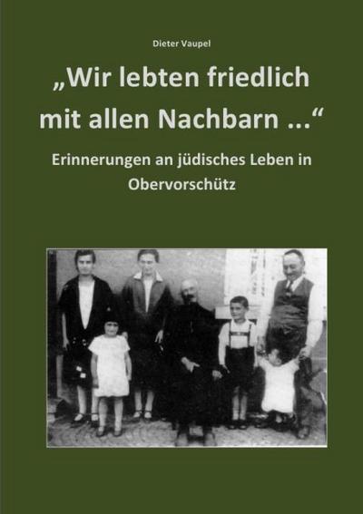 ’Wir lebten friedlich mit allen Nachbarn ...’