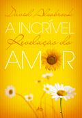 A incrivel revelação do amor