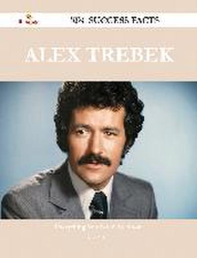 Alex Trebek 162 Success Facts - Everything you need to know about Alex Trebek
