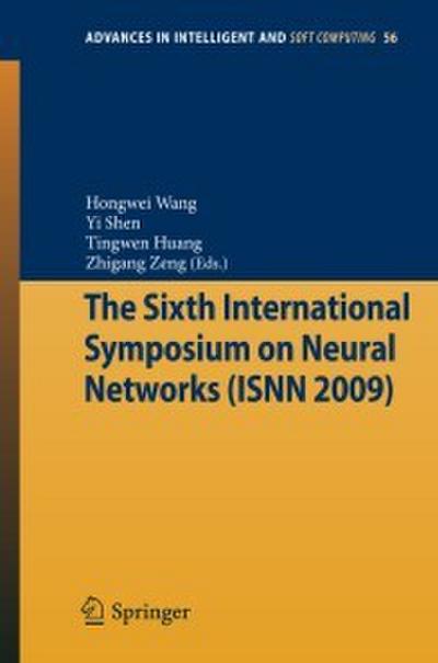 The Sixth International Symposium on Neural Networks (ISNN 2009)