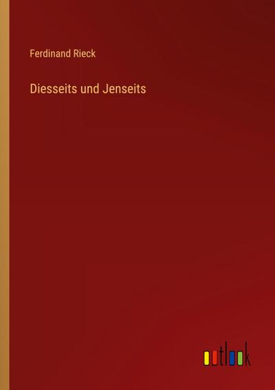 Diesseits und Jenseits