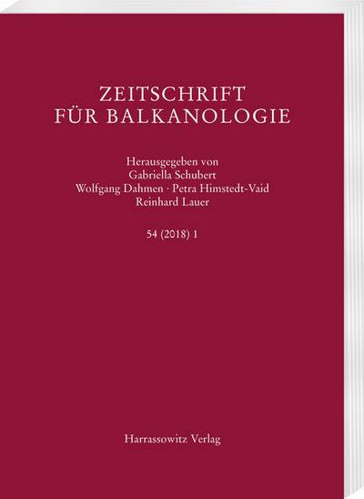 Zeitschrift für Balkanologie 54 (2018). Tl.1