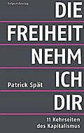 Die Freiheit nehm ich dir