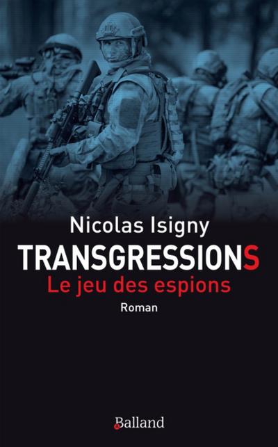 Transgressions : le jeu des espions