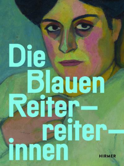 Die Blauen Reiterreiterinnen