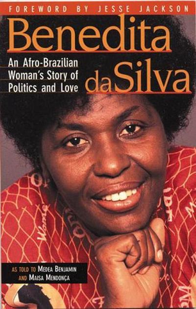 Benedita Da Silva: An Afro Brazilian Woman’s Story of Politics and Love