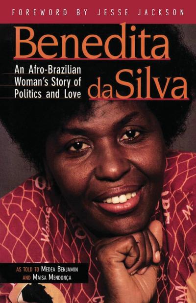 Benedita Da Silva: An Afro Brazilian Woman’s Story of Politics and Love