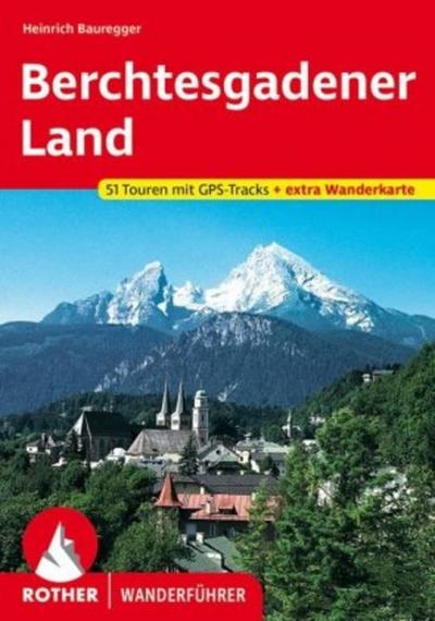 Rother Wanderführer Berchtesgadener Land