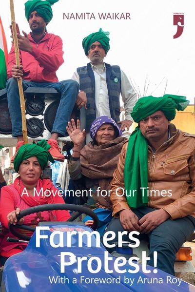 Farmers Protest! A Movement for Our Times