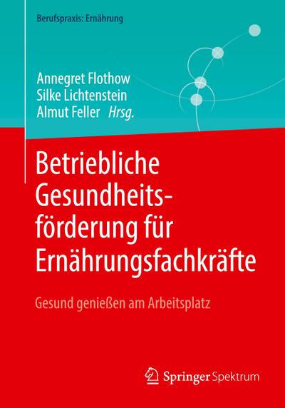 Betriebliche Gesundheitsförderung für Ernährungsfachkräfte