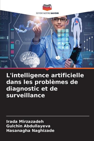 L’intelligence artificielle dans les problèmes de diagnostic et de surveillance