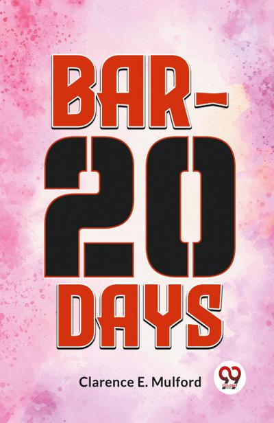Bar-20 Days