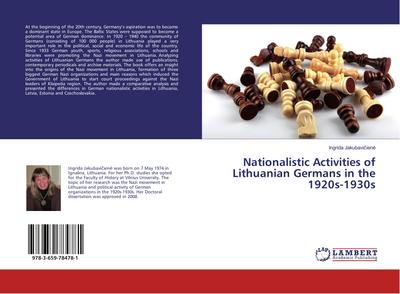 Nationalistic Activities of Lithuanian Germans in the 1920s-1930s - Ingrida Jakubaviciene