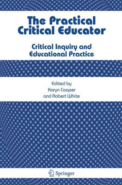 The Practical Critical Educator