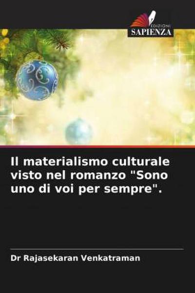 Il materialismo culturale visto nel romanzo "Sono uno di voi per sempre".