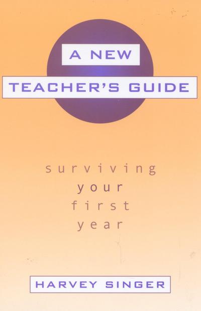 A New Teacher’s Guide