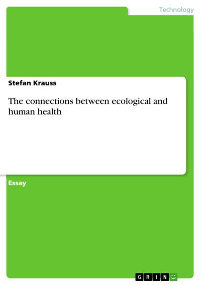 The connections between ecological and human health