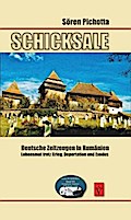 Schicksale - Deutsche Zeitzeugen in Rumänien